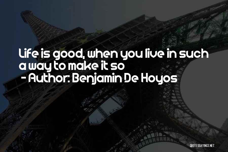 Benjamin De Hoyos Quotes 1563500