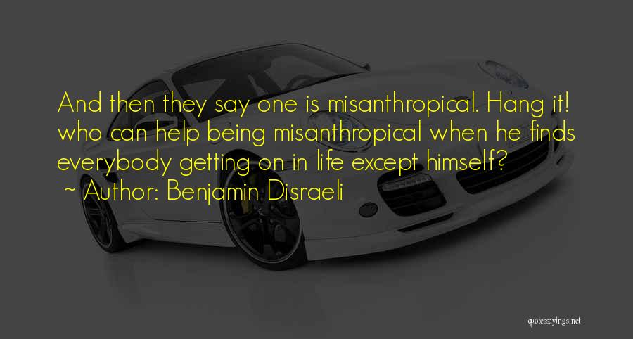 Benjamin Disraeli Quotes 741599