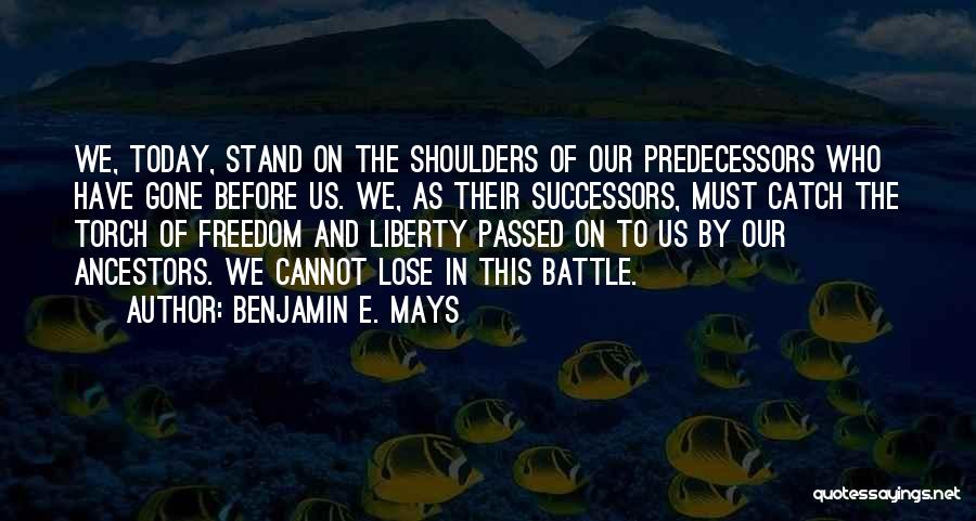 Benjamin E. Mays Quotes 131698