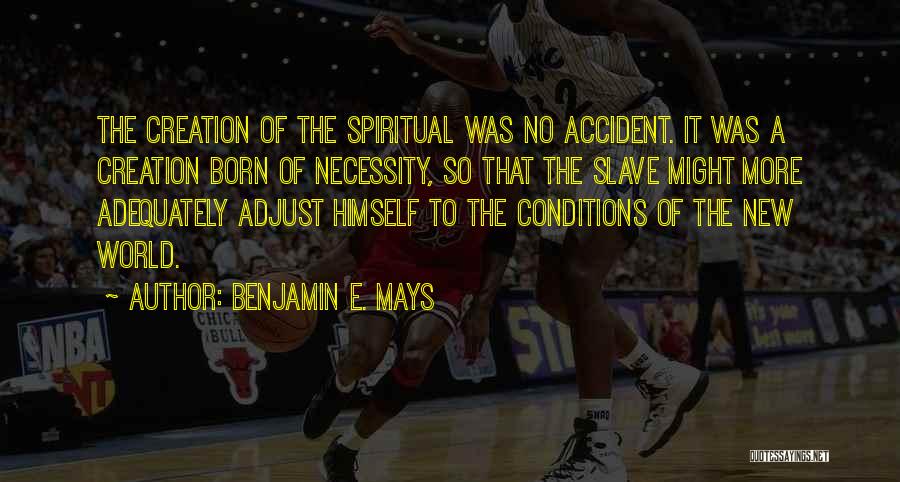 Benjamin E. Mays Quotes 1754703