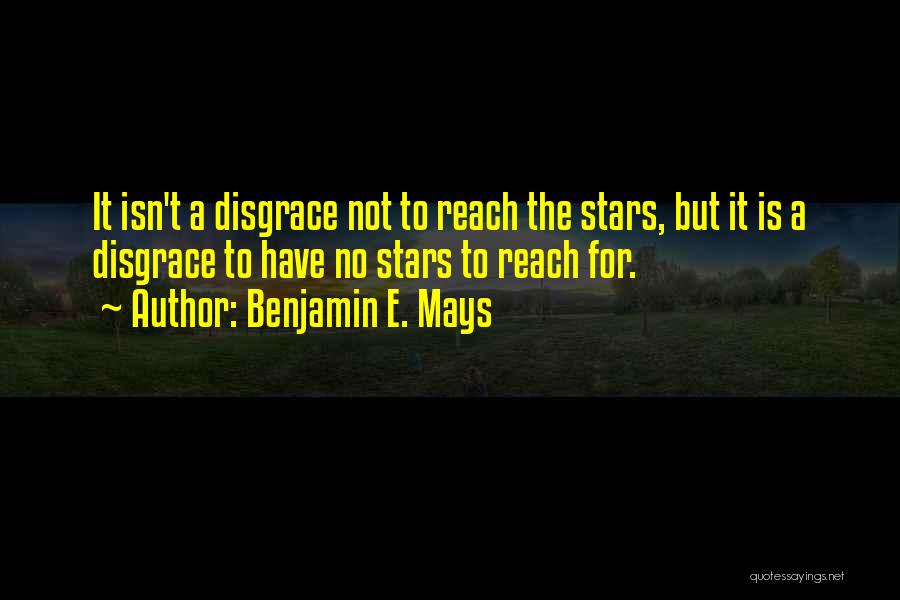 Benjamin E. Mays Quotes 908275