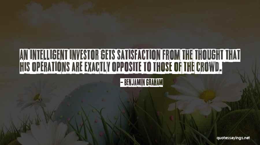 Benjamin Graham Intelligent Investor Quotes By Benjamin Graham