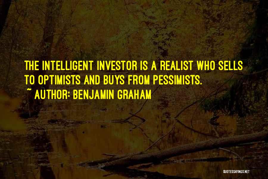 Benjamin Graham Intelligent Investor Quotes By Benjamin Graham