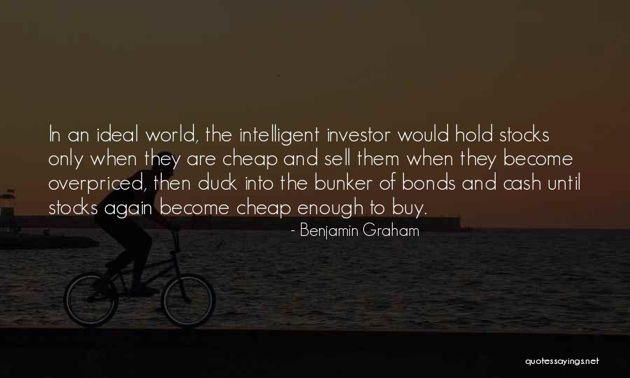 Benjamin Graham Intelligent Investor Quotes By Benjamin Graham