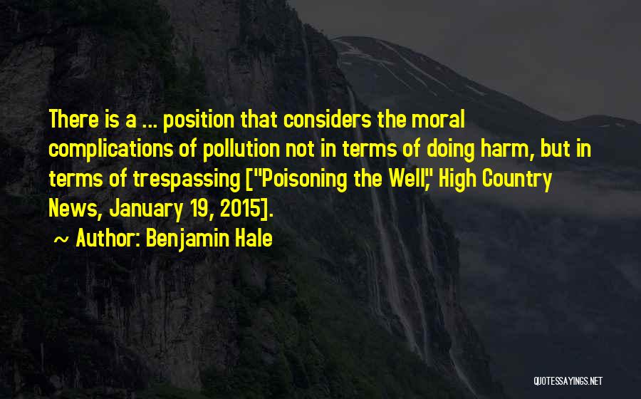 Benjamin Hale Quotes 1907744