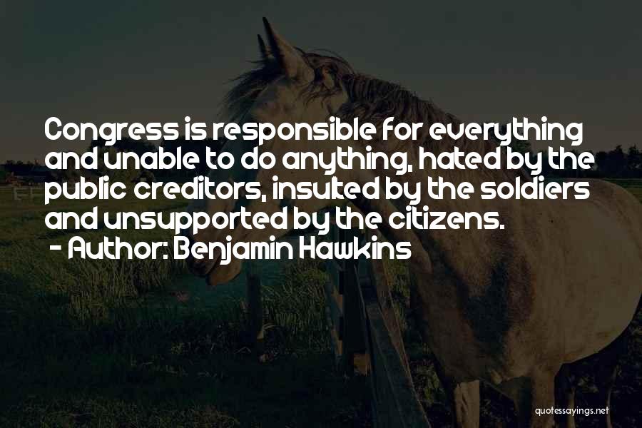 Benjamin Hawkins Quotes 463140