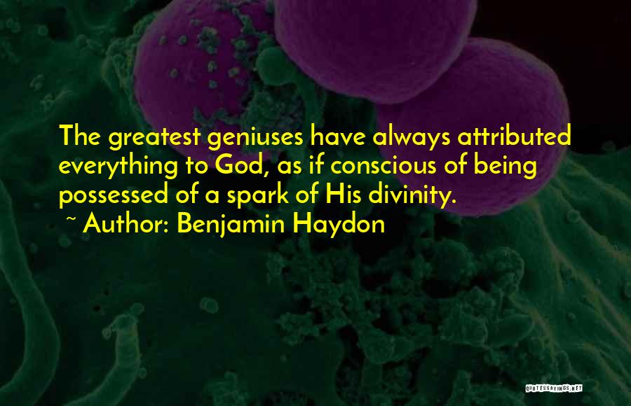 Benjamin Haydon Quotes 1163630