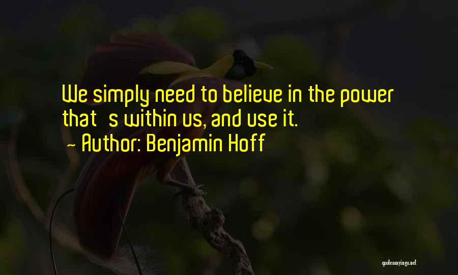 Benjamin Hoff Quotes 1085086