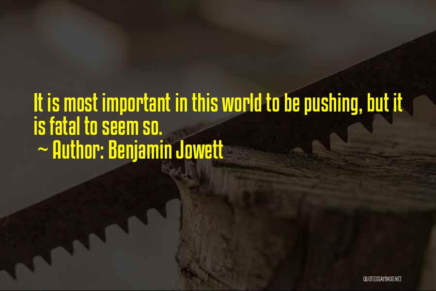 Benjamin Jowett Quotes 430993