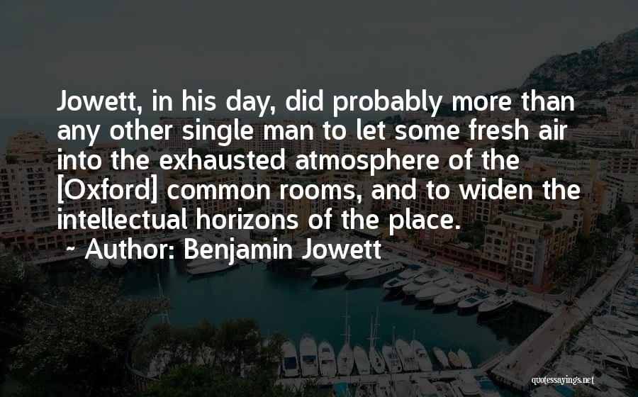 Benjamin Jowett Quotes 549978