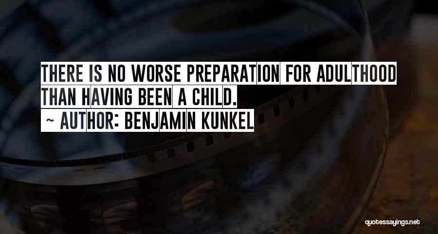 Benjamin Kunkel Quotes 1446913