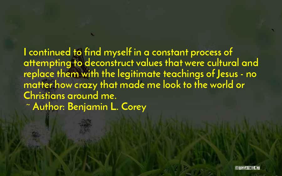 Benjamin L. Corey Quotes 507331