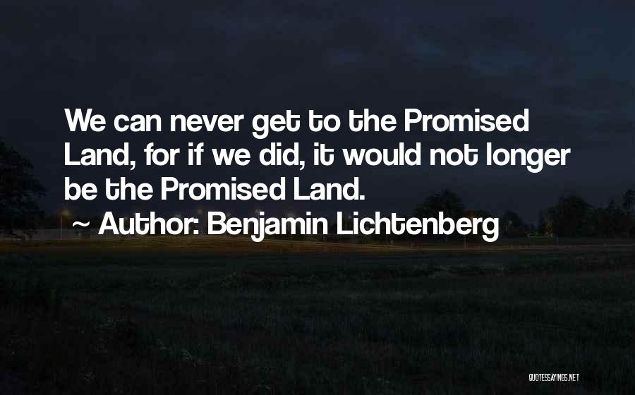 Benjamin Lichtenberg Quotes 1998452