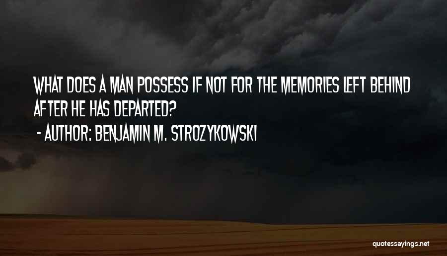 Benjamin M. Strozykowski Quotes 2157742