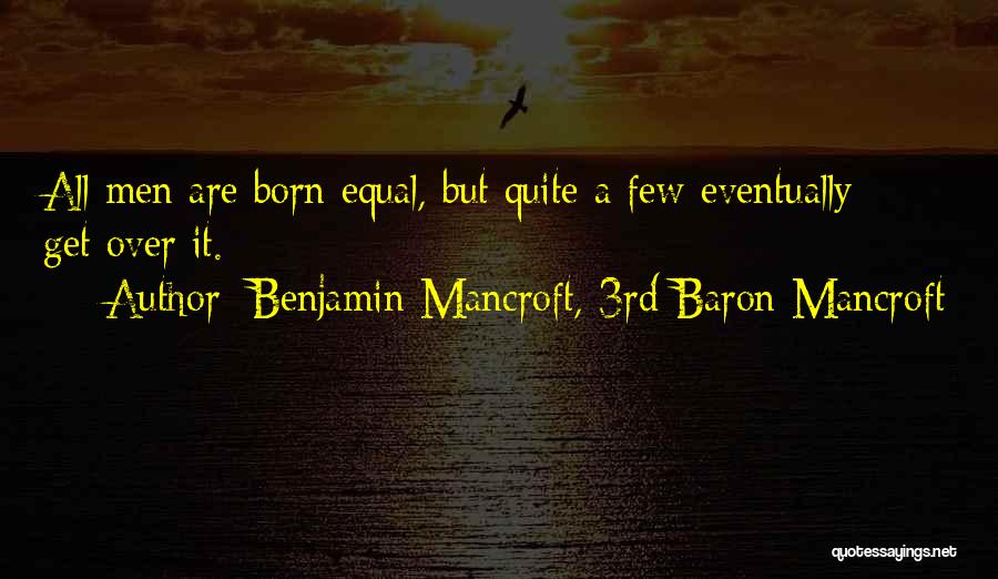 Benjamin Mancroft, 3rd Baron Mancroft Quotes 1595190