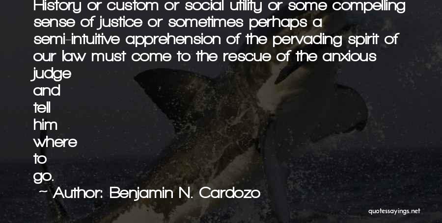 Benjamin N. Cardozo Quotes 1529384