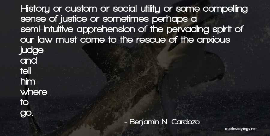 Benjamin N. Cardozo Quotes 1529384