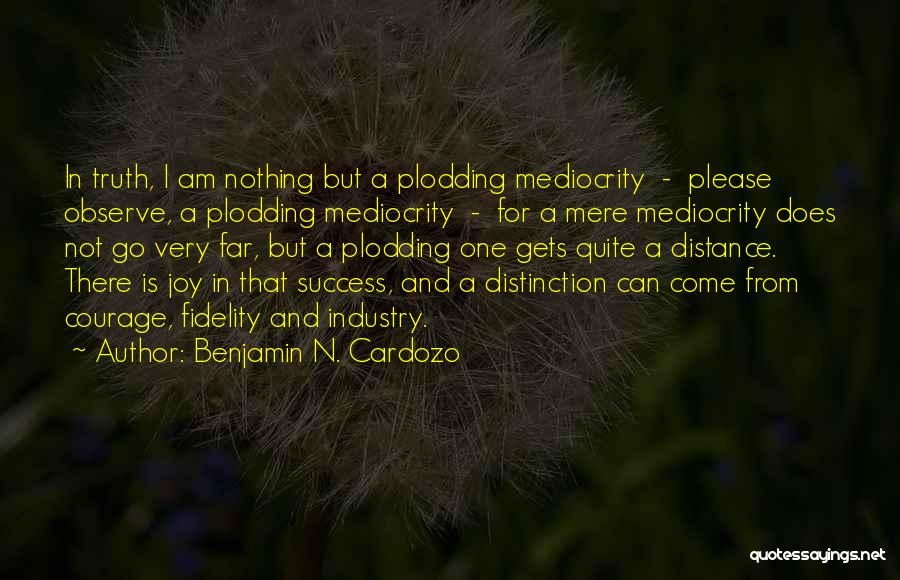 Benjamin N. Cardozo Quotes 1863169