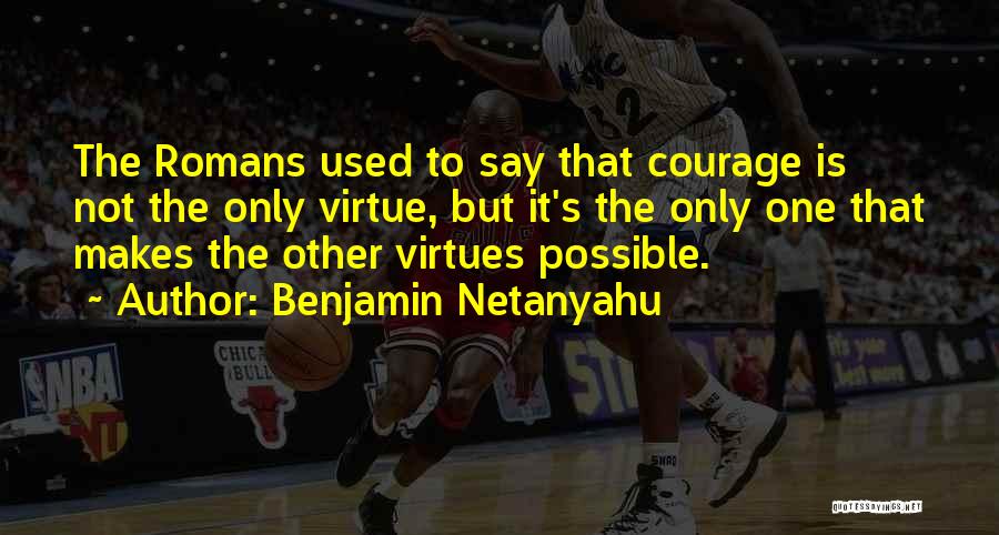Benjamin Netanyahu Best Quotes By Benjamin Netanyahu