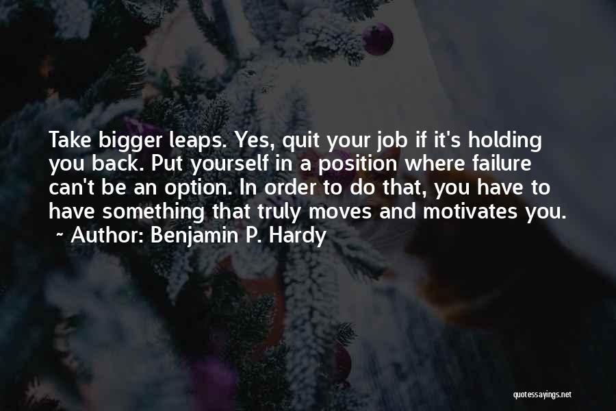 Benjamin P. Hardy Quotes 1932148