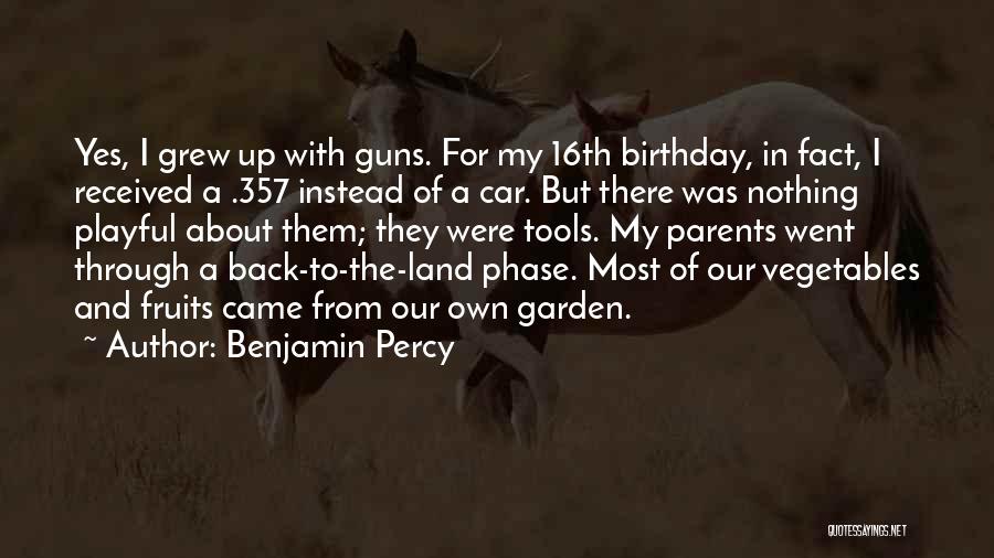 Benjamin Percy Quotes 2126011