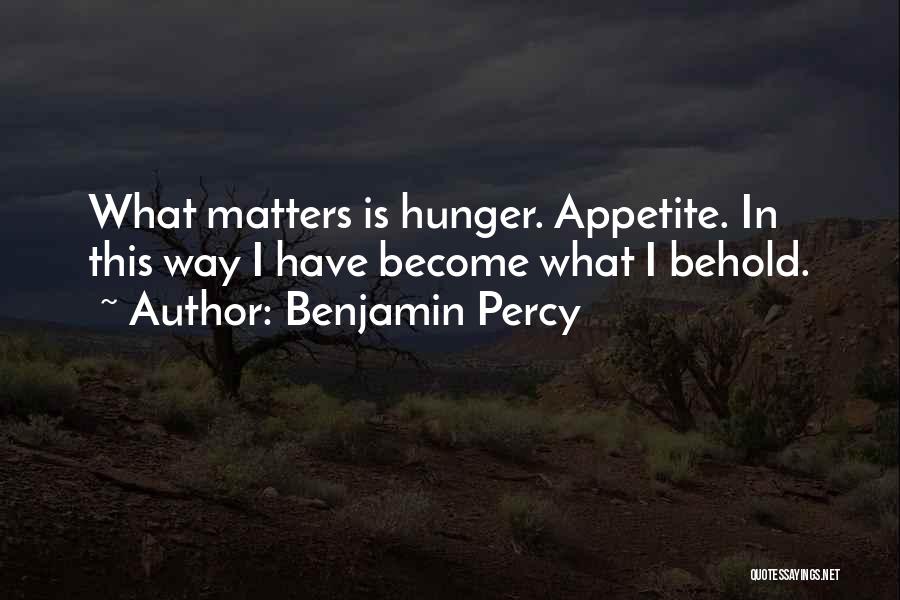 Benjamin Percy Quotes 573717