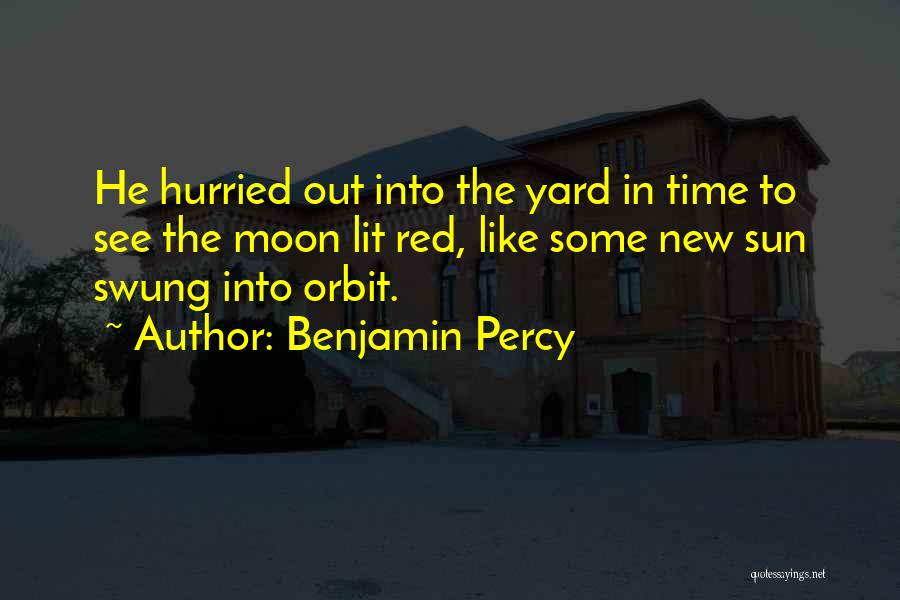 Benjamin Percy Quotes 950770