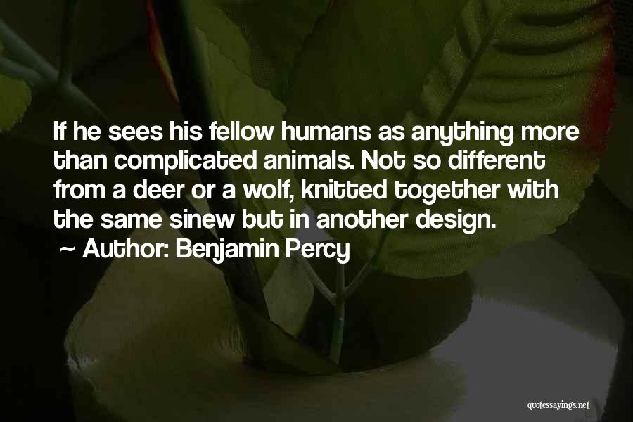 Benjamin Percy Quotes 97719