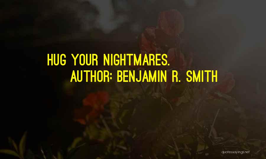 Benjamin R. Smith Quotes 1203640