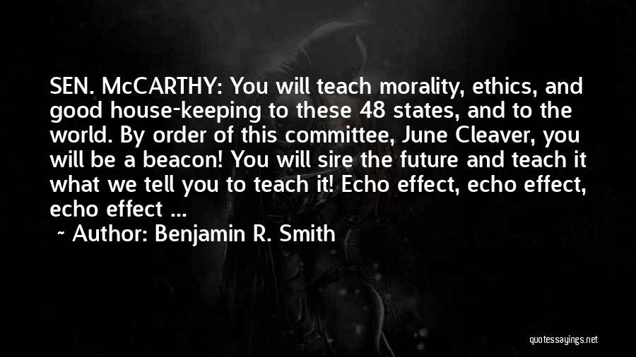 Benjamin R. Smith Quotes 121641