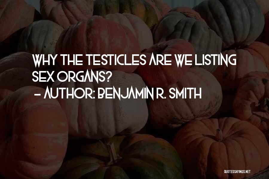 Benjamin R. Smith Quotes 1597643