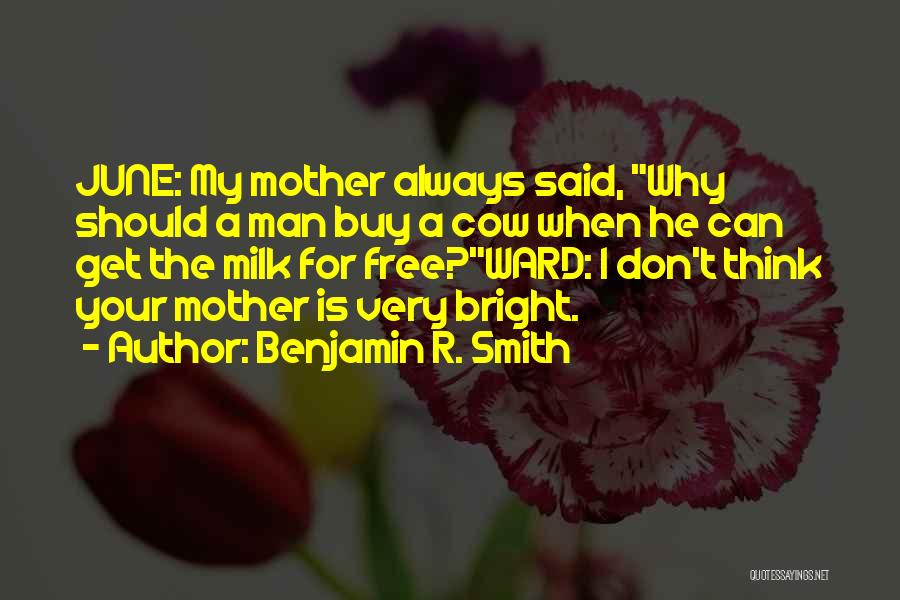 Benjamin R. Smith Quotes 2037380