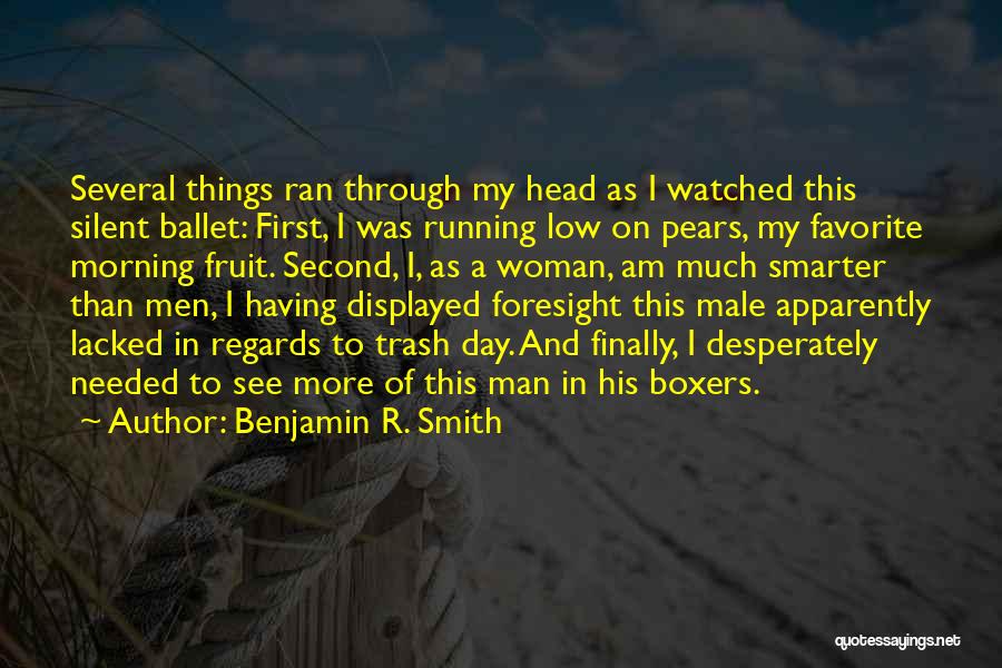 Benjamin R. Smith Quotes 2151008