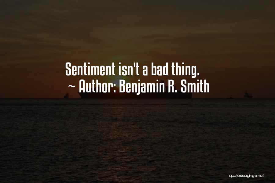 Benjamin R. Smith Quotes 368059