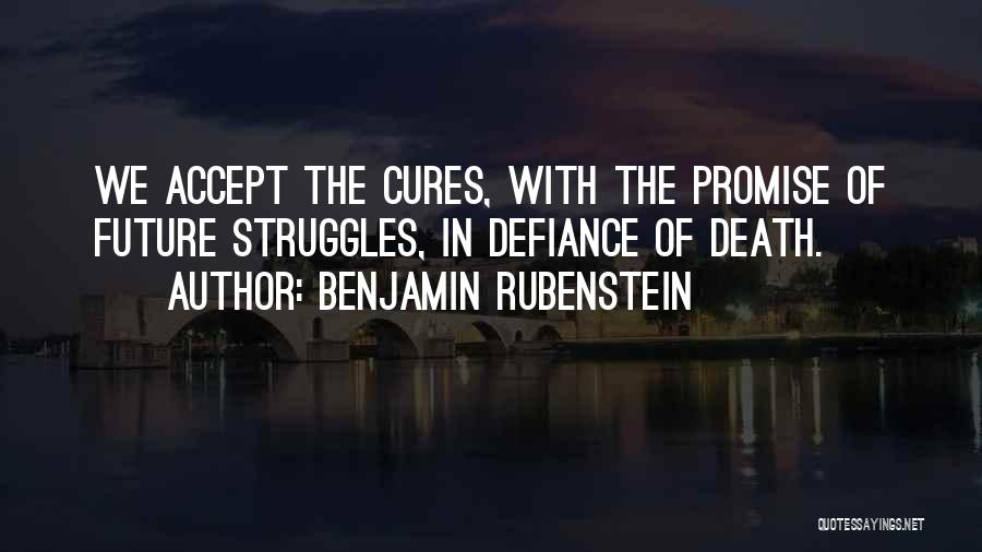 Benjamin Rubenstein Quotes 2118153