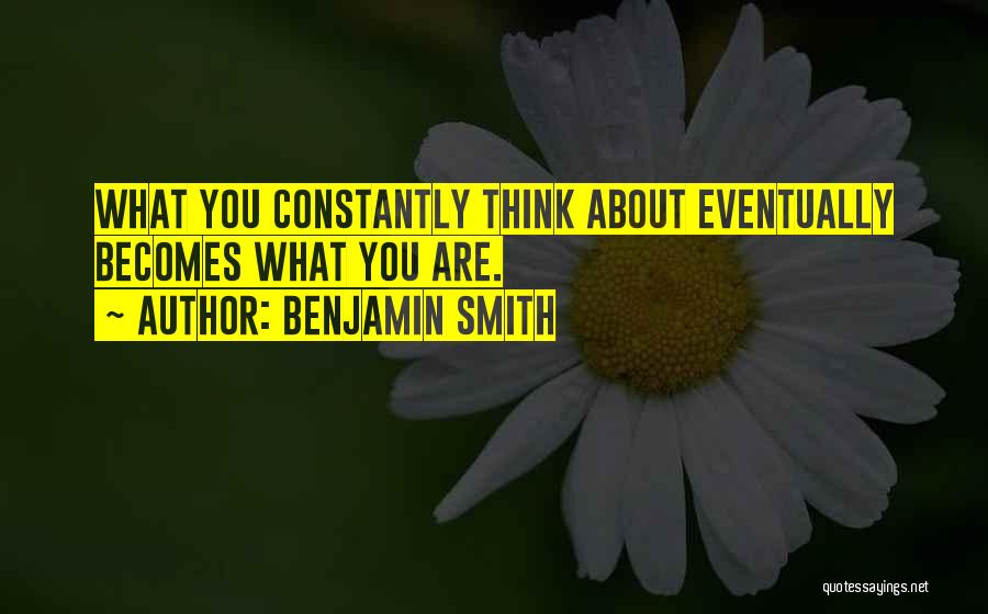 Benjamin Smith Quotes 1868548