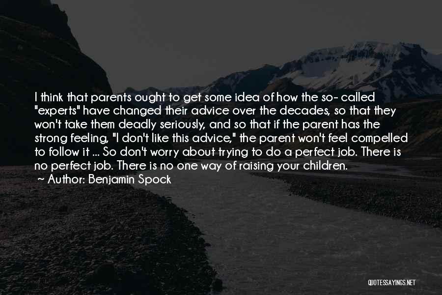 Benjamin Spock Quotes 361082