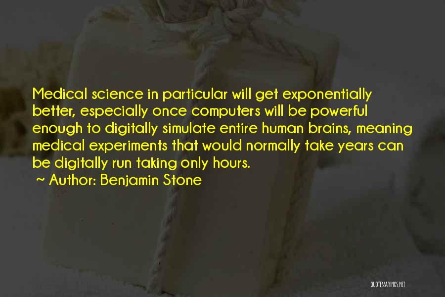 Benjamin Stone Quotes 990093