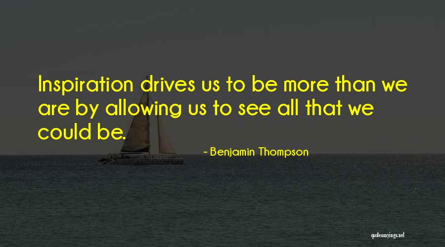 Benjamin Thompson Quotes 1283279