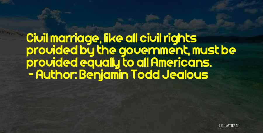 Benjamin Todd Jealous Quotes 1049670