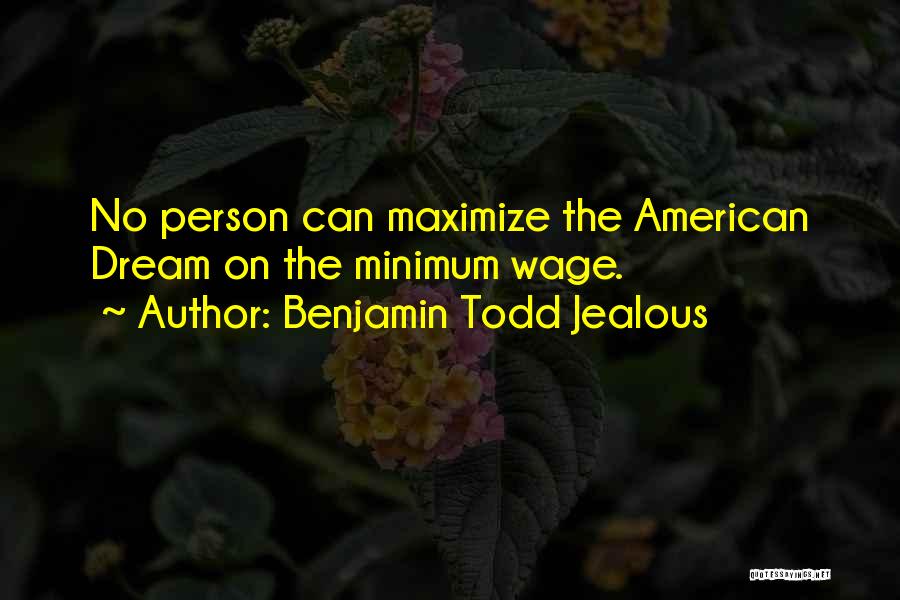 Benjamin Todd Jealous Quotes 2184346