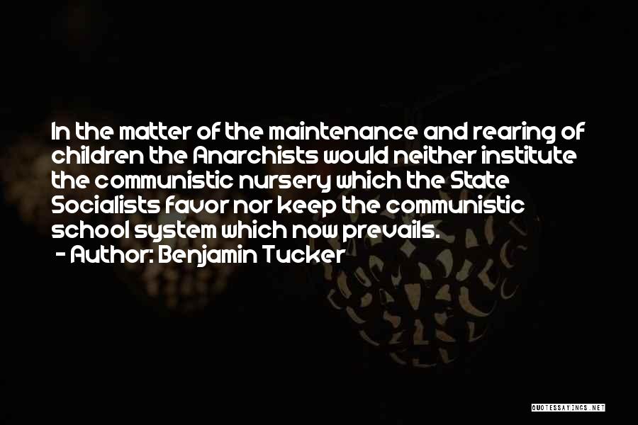 Benjamin Tucker Quotes 1133413