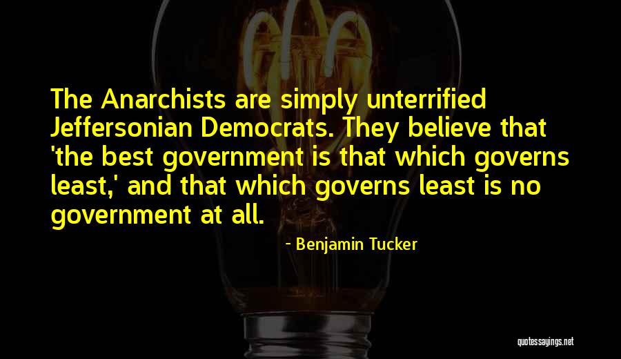 Benjamin Tucker Quotes 1501116