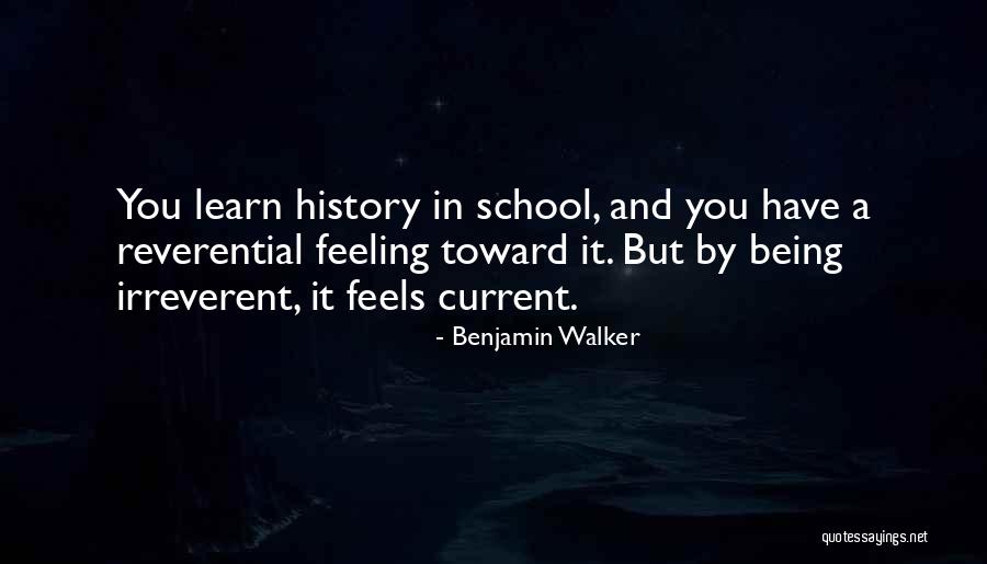 Benjamin Walker Quotes 1857207