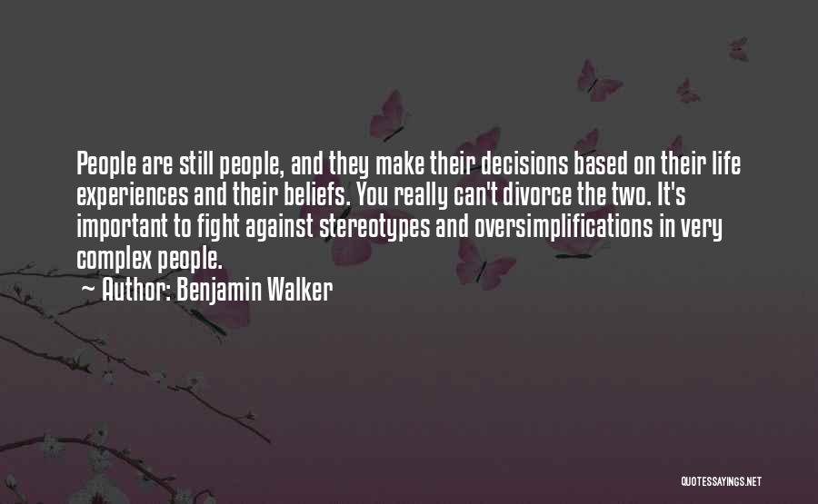 Benjamin Walker Quotes 1945893