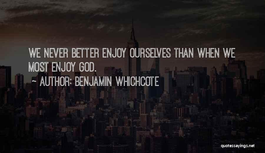 Benjamin Whichcote Quotes 901512