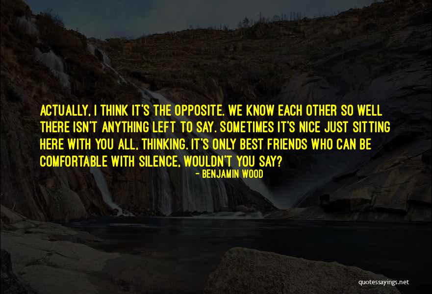 Benjamin Wood Quotes 1143529