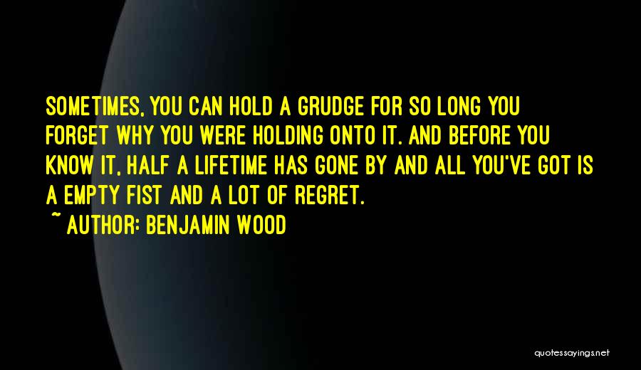 Benjamin Wood Quotes 389449