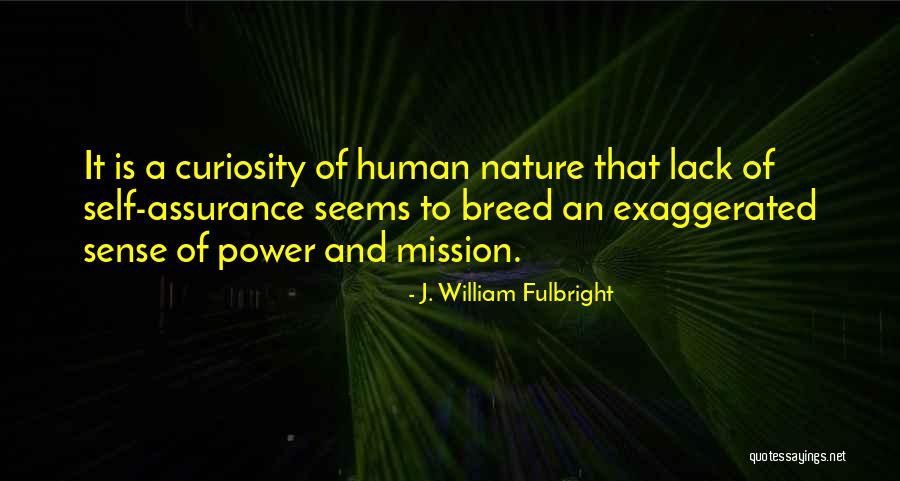 Benjies Quotes By J. William Fulbright Benjies Quotes By J. William Fulbright