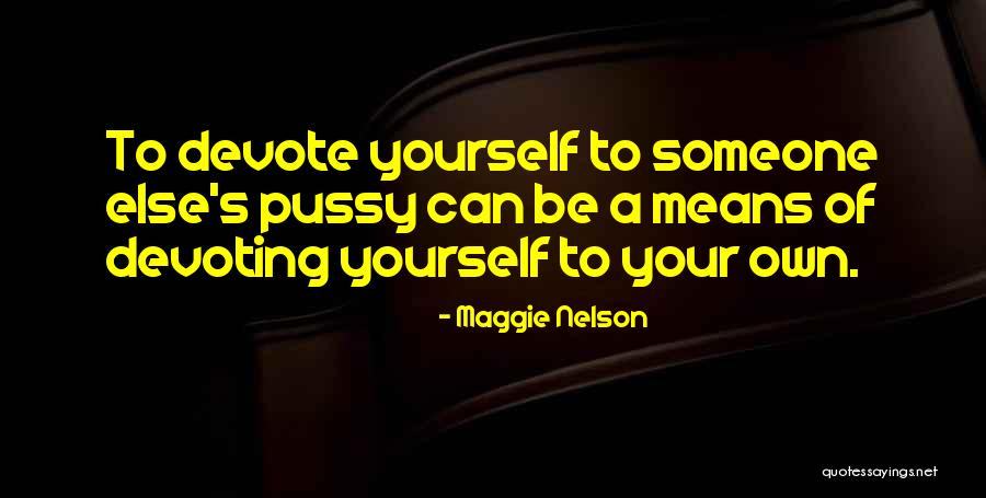 Benjou Jones Quotes By Maggie Nelson Benjou Jones Quotes By Maggie Nelson